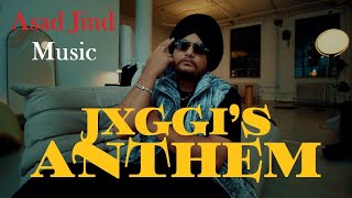 Anthem  Jxggi  Asad Jind  New Punjabi Song 2024 [upl. by Ric773]