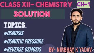 Osmosis  Osmotic pressure  Reverse osmosis  Solution Class 12th chemistryBy Nirbhay Yadav sir [upl. by Rizzo]