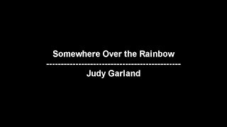 Somewhere Over the Rainbow  Judy Garland  lyrics [upl. by Ibby]