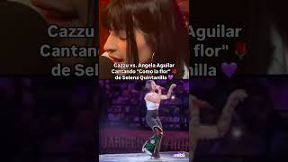 Cazzu vs angelaaguilar cantando quotComo la florquot de selenaquintanillaperez shorts cazzu [upl. by Ivett]