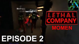 Lethal Company Momen  Episode 2 [upl. by Alberto]