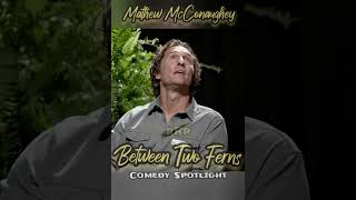 Between Two Ferns  McConaughey quotDude Dont Do Thatquot  Comedy Spotlight shorts [upl. by Jehius]