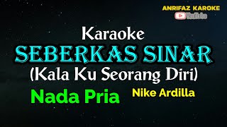 SEBERKAS SINAR KARAOKE NADA PRIA NIKE ARDILLA [upl. by Tollman]