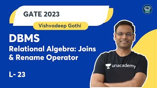 DBMS  L 23  Relational Algebra Joins and Rename Operator  Vishvadeep Gothi  Unacademy [upl. by Sehcaep]