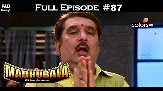 Madhubala  Full Episode 87  With English Subtitles [upl. by Kessia]