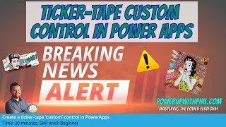 HOW TO Create a tickertape custom control in Power Apps [upl. by Arema]