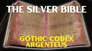 The Silver Bible Secrets of the Gothic Codex Argenteus [upl. by Baudin]