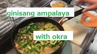 GINISANG AMPALAYA WITH OKRA  79 [upl. by Cesya]