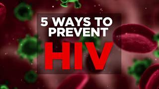 5 Ways to Prevent HIV  Health [upl. by Suellen]