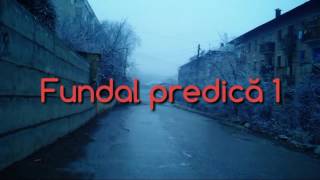 Fundal predica 3 [upl. by Torey719]