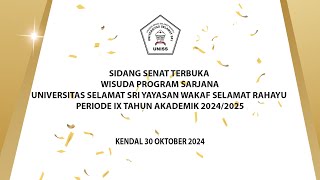 SIDANG SENAT TERBUKA WISUDA PROGRAM SARJANA UNISS PERIODE IX TH AKADEMIK 20242025 [upl. by Castara]