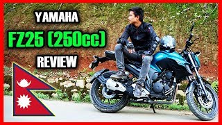 YAMAHA FZ25 250CC FIRST RIDE  REVIEW IN NEPAL [upl. by Eenalem]