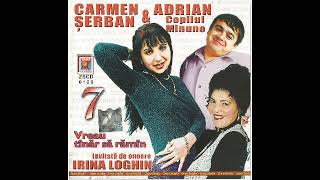 Carmen Serban si Adrian Vol 7 2001 [upl. by Malvino]