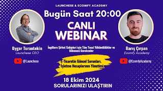 Canlı Webinar  ETicaretin Güncel Sorunları İşletme Hesaplarının Yönetimi [upl. by Amada]