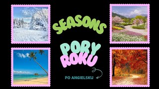 SEASONS PORY ROKU PO ANGIELSKU angielskidladzieci [upl. by Oicaroh]