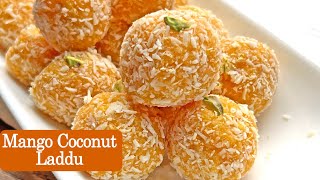 Instant Mango Laddu with Coconut in 20 minutes  Only 4 Ingredients [upl. by Scibert]