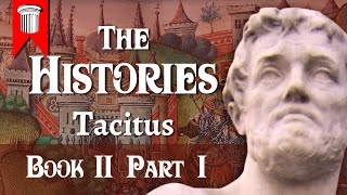 The Histories by Tacitus  Book Two Part One [upl. by Drucie89]