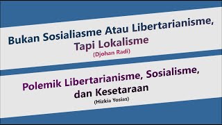 Dialaog Filsafat  Polemik Libertarianisme Sosialisme dan Kesetaraan [upl. by Didier]