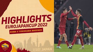 ROMA v YOKOHAMA MARINOS  EUROJAPAN CUP  MATCH HIGHLIGHTS [upl. by Yrannav939]