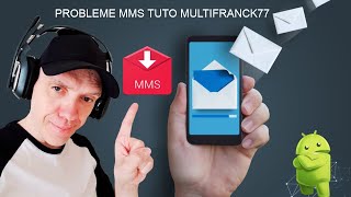 PROBLEME IMPOSSIBLE DENVOYER TRANSFÉRER RECEVOIR MMS TUTO📲🤔 [upl. by Kele]