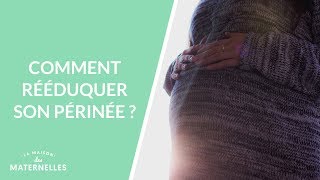 Comment rééduquer son périnée  La Maison des maternelles LMDM [upl. by Ellenej]