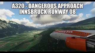 MSFS 2020  A320 Innsbruck LOWI Dangerous Approach RWY 08  Circle to Land [upl. by Ettenal808]