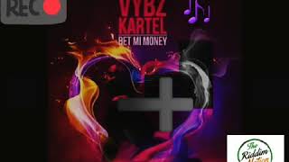 VYBZ KARTELBET MI MONEY RIDDIM INSTRUMENTAL [upl. by Noid]