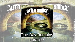 Alter Bridge  One Day Remains karaoke [upl. by Erastatus956]