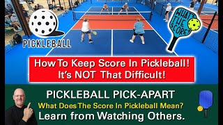 Pickleball How To Keep Score In Pickleball Its Not That Difficult Learn By Watching Others [upl. by Gudrin]