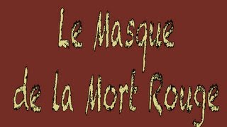 Livre audio  Le Masque de la Mort Rouge Edgar Poe [upl. by Tizes]