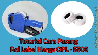 tutorial  Cara Pasang Rol Label Harga OPL  5500 [upl. by Wilinski]