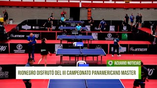 Rionegro disfrutó del III Campeonato Panamericano Master de tenis de mesa [upl. by Milena]