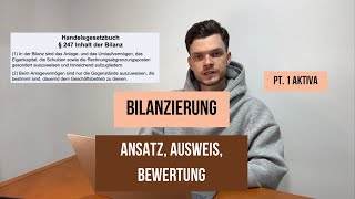 Ansatz Ausweis amp Bewertung  Bilanzierung nach HGB  Pt 1 Aktiva [upl. by Ailaroc410]