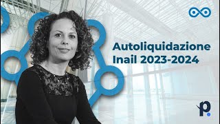 Autoliquidazione INAIL 20232024 guida completa per datori di lavoro e artigiani [upl. by Lillian99]