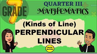 PERPENDICULAR LINES  GRADE 7 MATHEMATICS Q3 [upl. by Eileen]