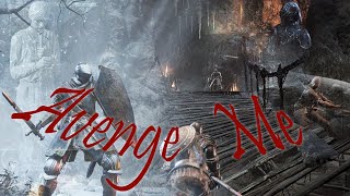 Dark Souls 3 PVP  Avenge Me  Covenant Story S2 Ep1 [upl. by Rodmun]