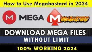 How to download unlimited large mega files  How to use megabastard  Unlimited mega download  2024 [upl. by Alyosha]