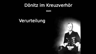 22  Verurteilung  Dönitz im Kreuzverhör [upl. by Nahtnahoj436]