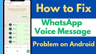 How to Fix WhatsApp Voice Message Problem on Android [upl. by Urbannai]