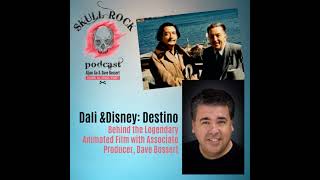 Dali and Disney Destino  Behind the Legendary Animated Film with Associate Producer Dave Bossert [upl. by Lokcin942]