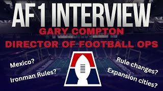 AF1 Interview Gary Compton Director of Football Operations [upl. by Sobel]