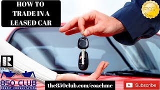 Leasing A New CarTruck How To Trade In A Leased Vehicle  MyficoBudgetFinancial Services [upl. by O'Driscoll555]