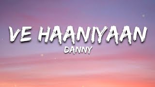 Ve Haaniyaan  Official Lyrics  Ravi Dubey amp Sargun Mehta  Danny  Avvy Sra  Lite Lyrics Off [upl. by Nisotawulo]