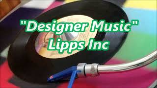 Lipps Inc  Designer Music [upl. by Scotty377]