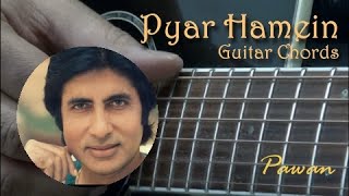 Hindi Song Guitar Lesson  Pyar Hamein  Yeh Jo Mohabbat  Ek Ajnabi  Chords  Strumming  Pawan [upl. by Karame]