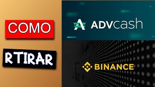 COMO RETIRAR DE ADVCASH A BINANCE  de advcash a binance [upl. by Oira]