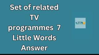 Set of related TV programmes 7 Little Words Answer [upl. by Lednew]