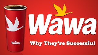 Wawa  Why Theyre Successful [upl. by Sublett]