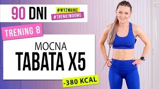 Wyzwanie 90 DNI  TRENING 8 Mocna Tabata x5  Monika Kołakowska [upl. by Amzu841]