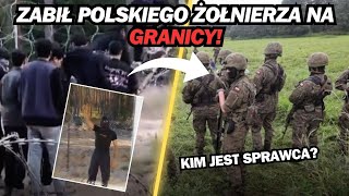 IMIGRANT ZABIŁ POLSKIEGO ŻOŁNIERZA SZOKUJĄCE [upl. by Eselahc]